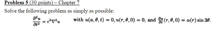 Solved Problem 5 (30 points) - Chapter 7 Solve the following | Chegg.com