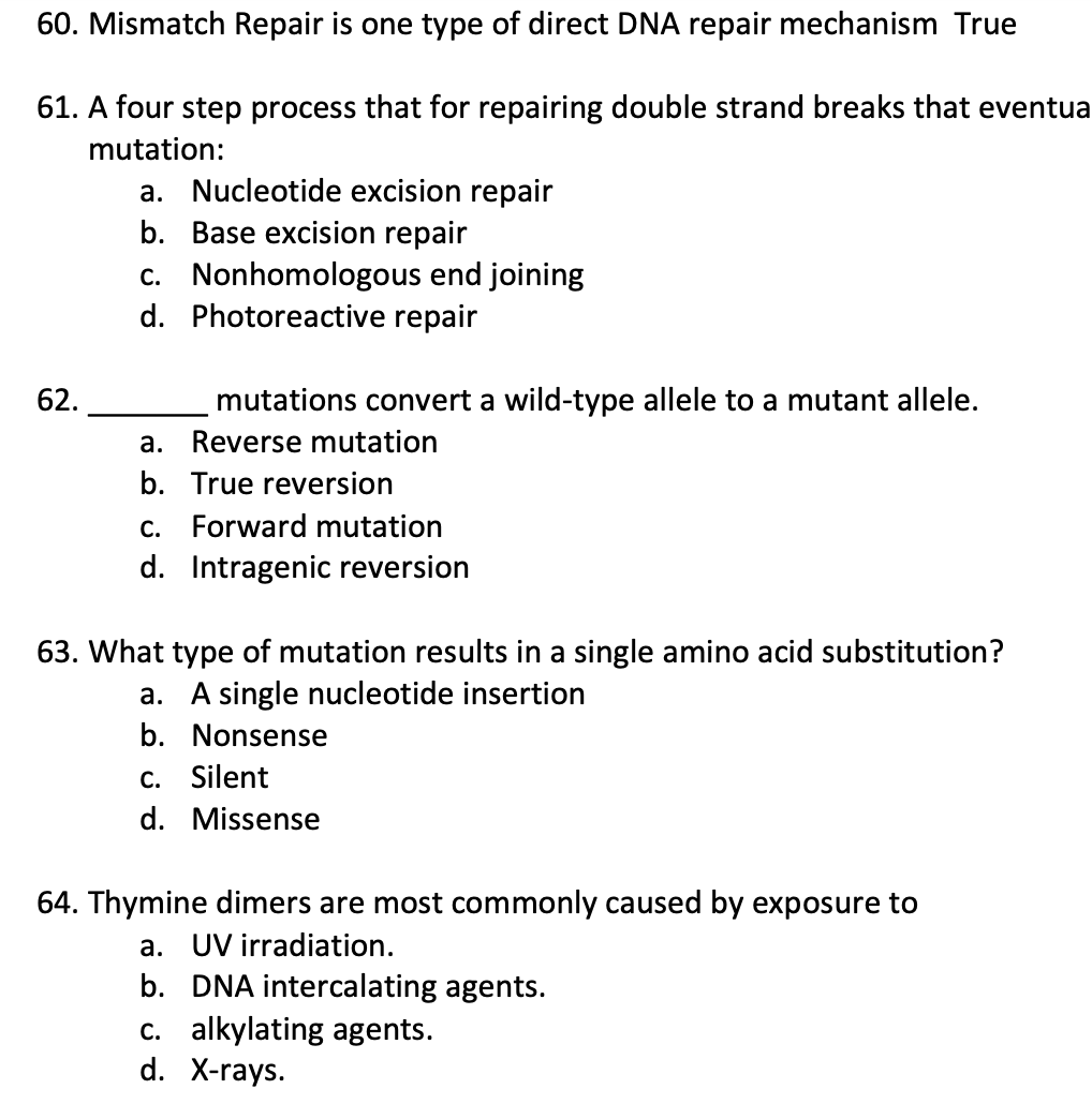 Solved 60. Mismatch Repair is one type of direct DNA repair | Chegg.com
