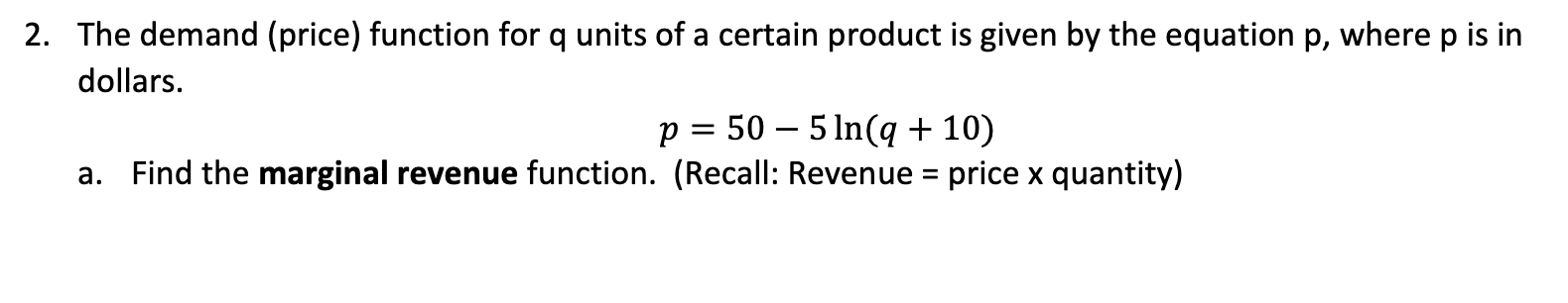 Solved 2. The demand (price) function for q units of a | Chegg.com