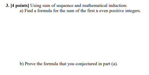 Solved 3. [4 points] Using sum of sequence and mathematical | Chegg.com