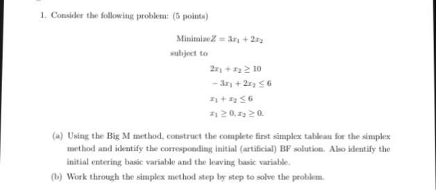 Solved Need to use big M method and simplex method. Please | Chegg.com