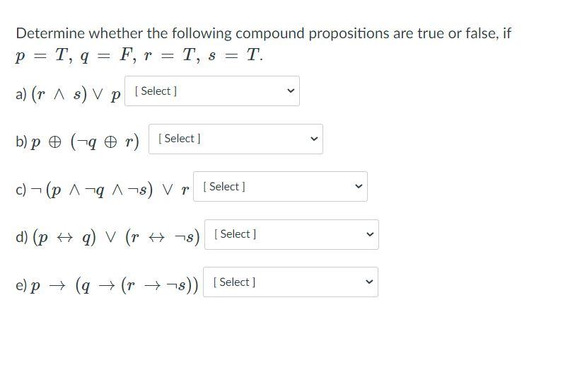 Solved Determine Whether The Following Compound Propositions | Chegg.com