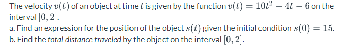 Solved The velocity v(t) of an object at time t is given by | Chegg.com