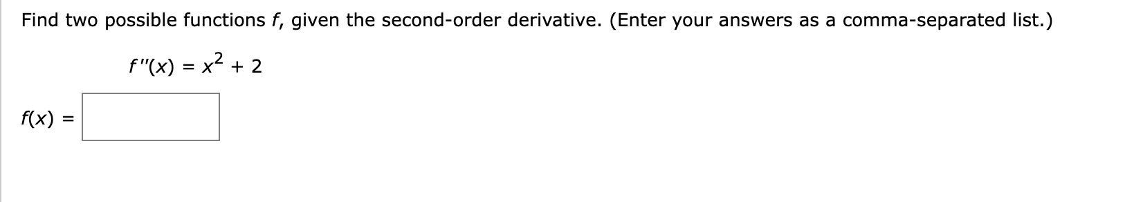 Solved Find two possible functions f, given the second-order | Chegg.com