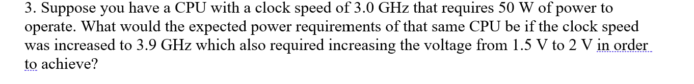 Solved 3. Suppose you have a CPU with a clock speed of | Chegg.com