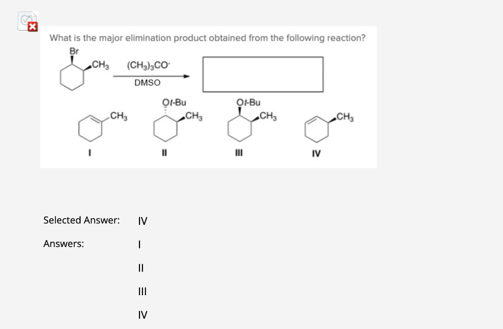 Solved x What is the major elimination product obtained from | Chegg.com