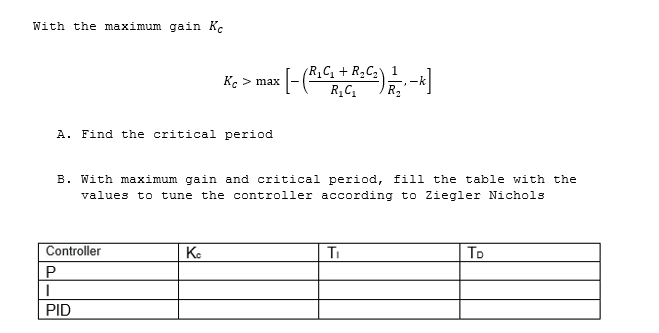 With the maximum gain kc Kc> max [-CB CR ) R. -6] A. | Chegg.com