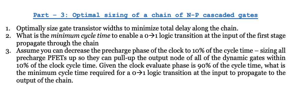 1. Optimally size gate transistor widths to minimize | Chegg.com