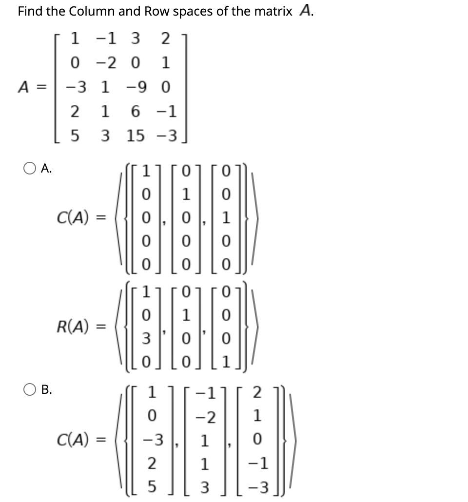 Solved Find the Column and Row spaces of the matrix A. 1 -1 | Chegg.com