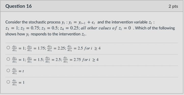 Solved Question 16 2 pts Consider the stochastic process y; | Chegg.com