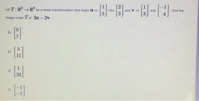 Solved Let T R 2 Rightarrow R 2 Be A Linear Transformation