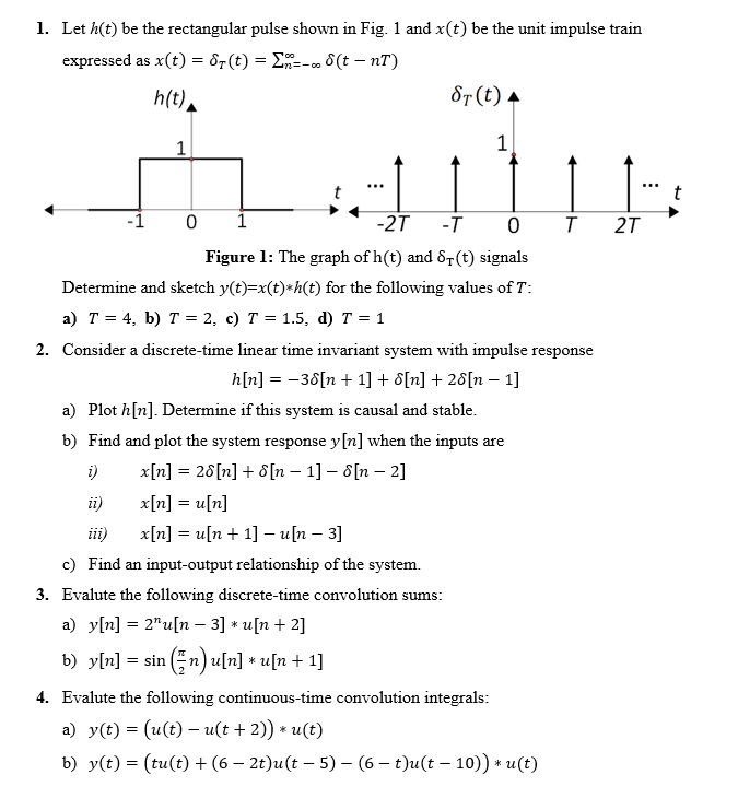 Solved 1. Let h(t) be the rectangular pulse shown in Fig. 1 | Chegg.com