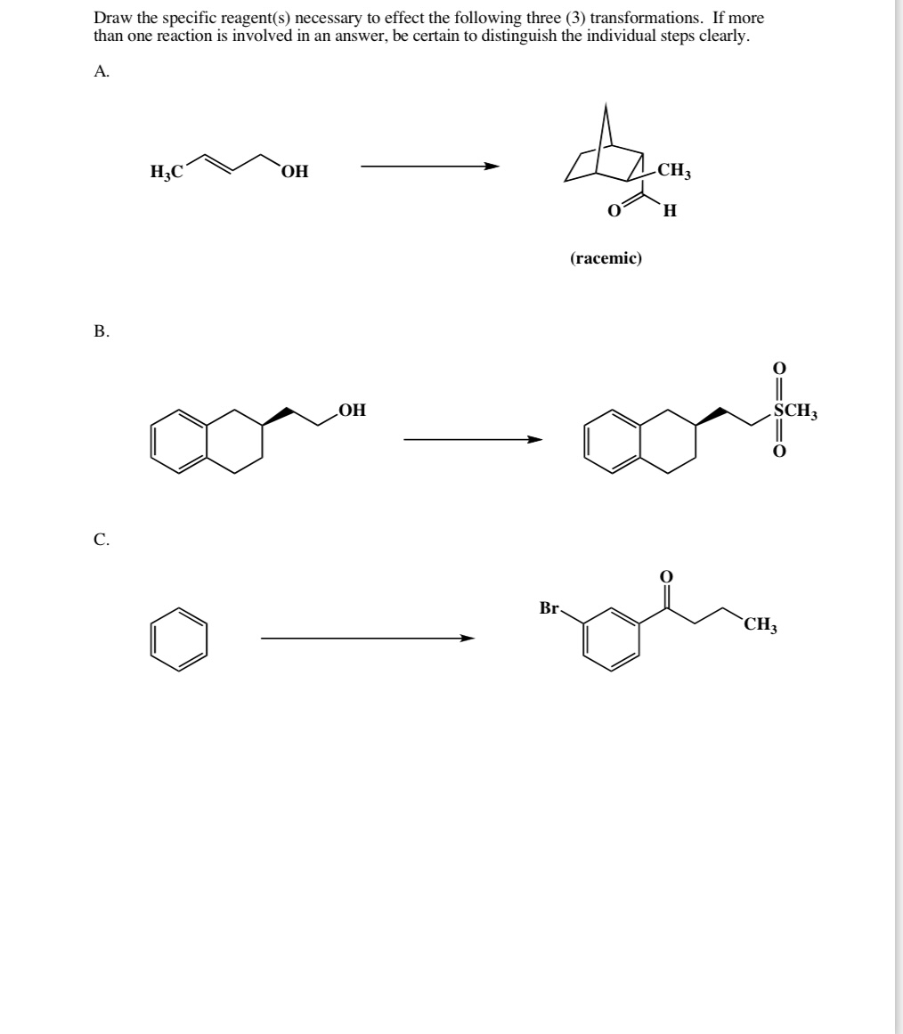 Solved Draw the specific reagent(s) necessary to effect the | Chegg.com