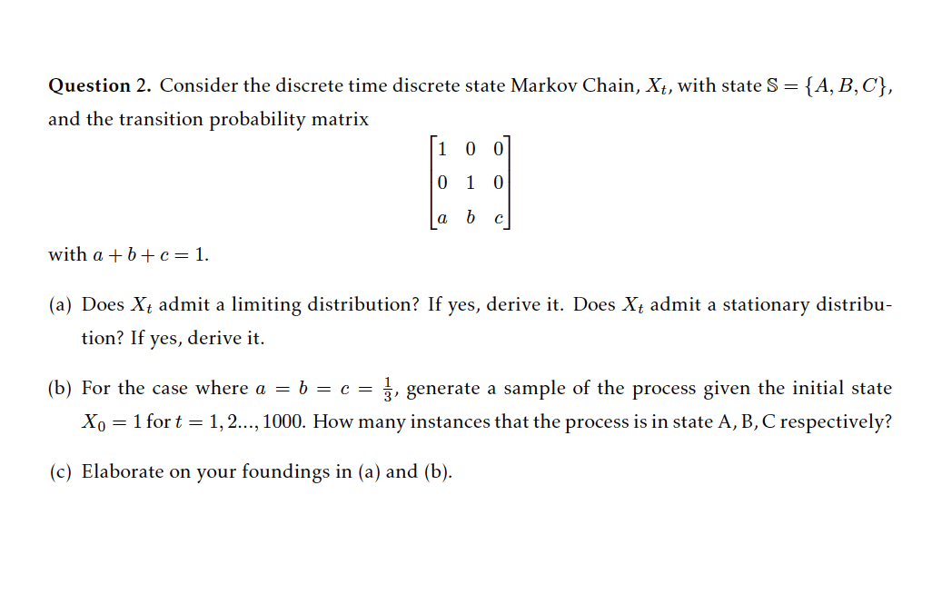 Solved Question 2. Consider the discrete time discrete state | Chegg.com