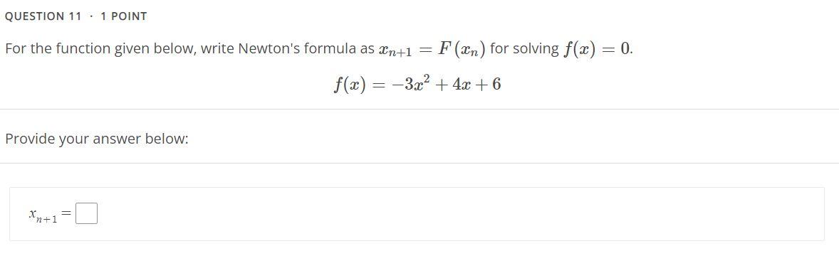 Solved For the function given below, write Newton's formula | Chegg.com