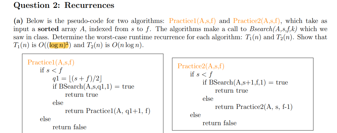 Solved Question 2: Recurrences (a) Below is the pseudo-code | Chegg.com