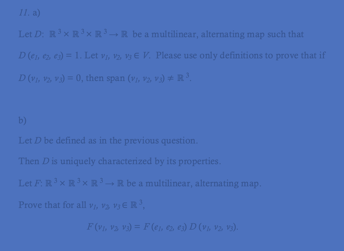 Solved 11. a) Let D: R 3x R 3x R3 R be a multilinear, | Chegg.com
