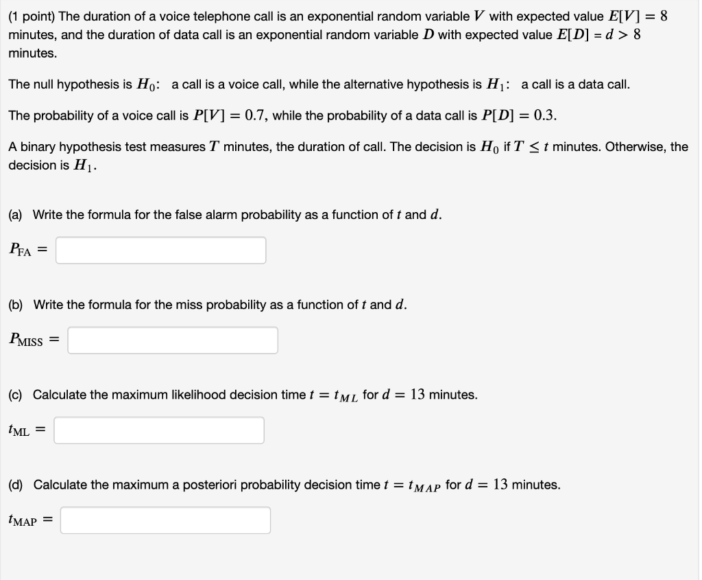 1 Point The Duration Of A Voice Telephone Call I Chegg Com