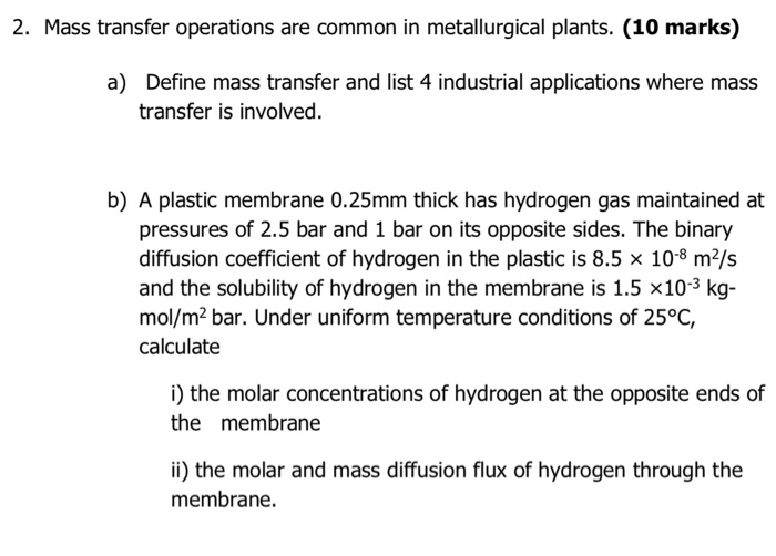 Solved 2. Mass transfer operations are common in | Chegg.com