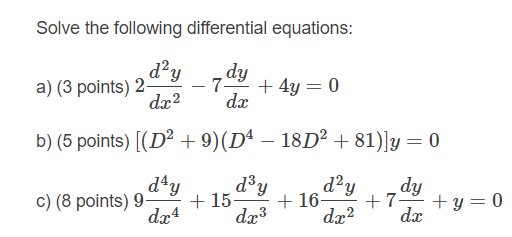 Solved Solve the following differential equations: dy a) (3 | Chegg.com