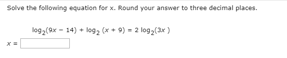 Solved Solve the following equation for x. Round your answer | Chegg.com
