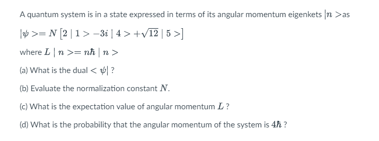 Solved A quantum system is in a state expressed in terms of | Chegg.com