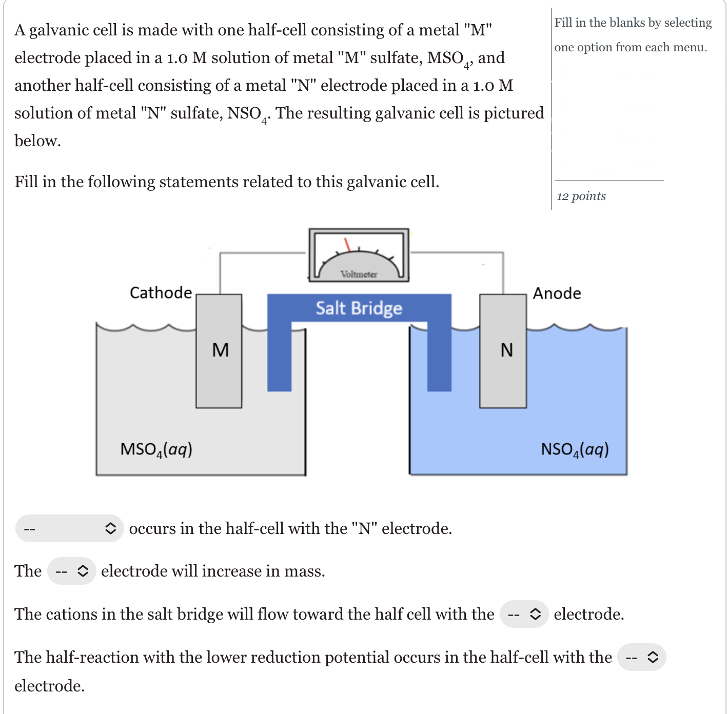 Solved A galvanic cell is made with one halfcell consisting
