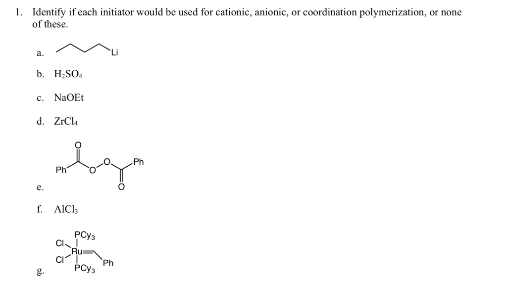 Solved 1 Identify If Each Initiator Would Be Used For Ca Chegg Com