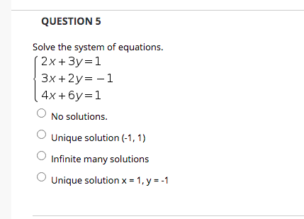 Solved QUESTION 5 Solve the system of equations. 2x+3y=1 3x | Chegg.com