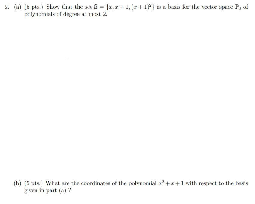S2 Top Set Math Equations Solved 2. (a) (5 pts.) Show that the set S = {2, 2+1, (x + | Chegg.com