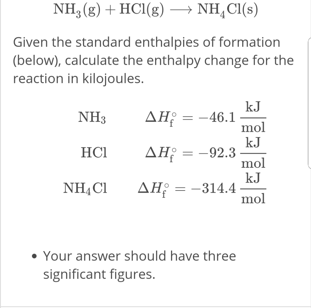 Solved: NH, (g) + HCl(g)-ל NH, Cl(s) Given The Standard En... | Chegg.com