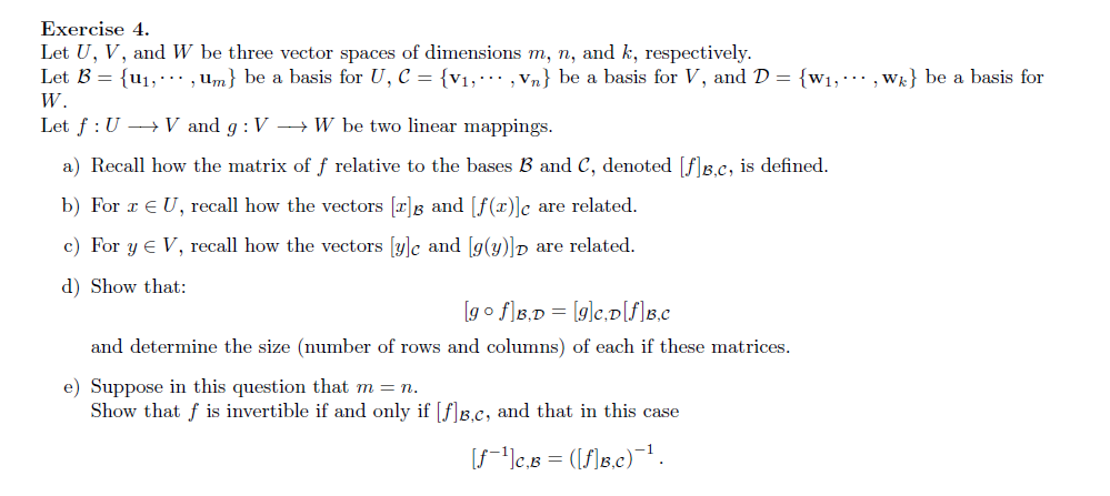 Solved Exercise 4. Let U,V, and W be three vector spaces of | Chegg.com