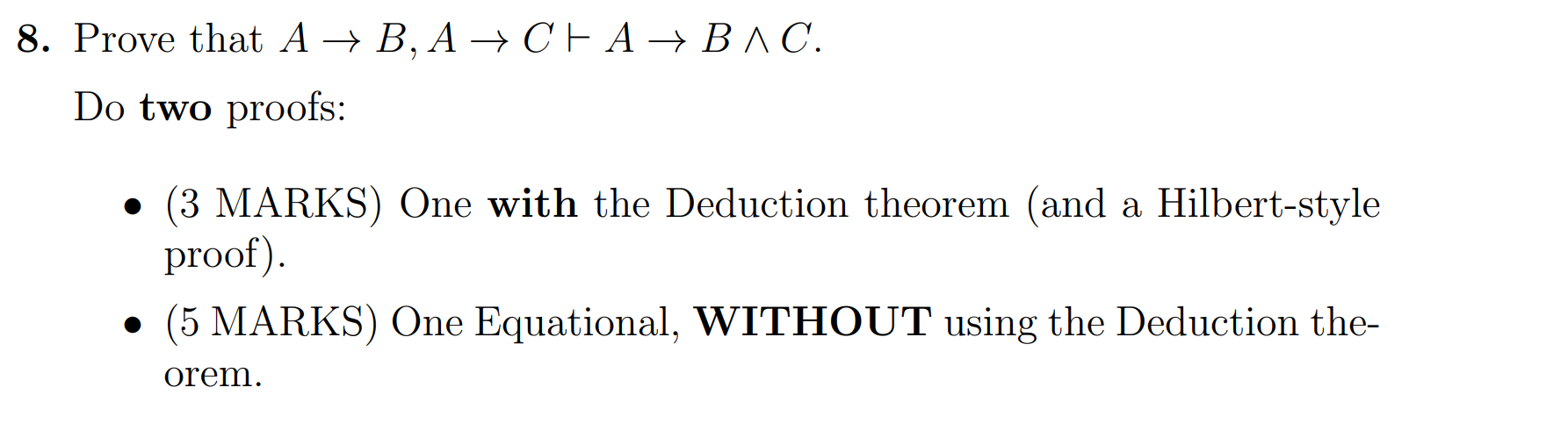 Solved 8. Prove That A + B, A + C + A + B 1C. Do Two Proofs: | Chegg.com