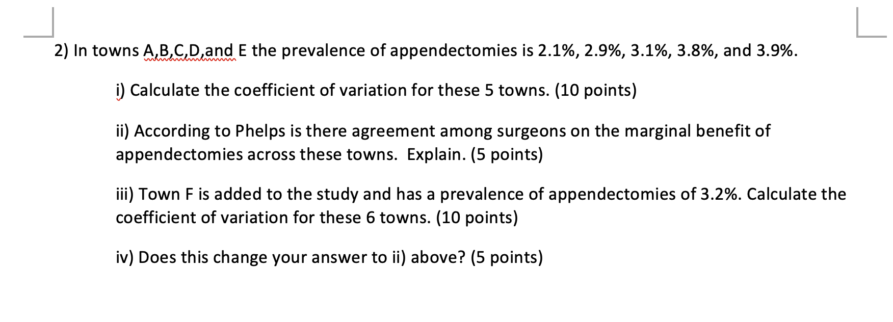 Solved 2) In Towns A,B,C,D, And E The Prevalence Of | Chegg.com