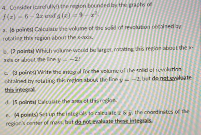 Solved 4. Consider (carefully!) the region bounded by the | Chegg.com