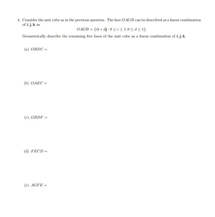 Solved 4. Consider the unit cube as in the previous | Chegg.com