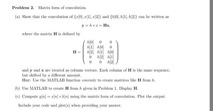 Solved Problem 2. Matrix form of convolution (a) Show that | Chegg.com