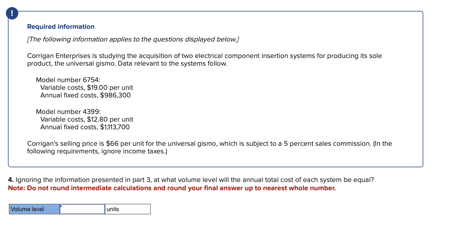 Required information
[The following information applies to the questions displayed below.]
Corrigan Enterprises is studying t