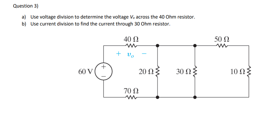 Solved Question 3) A) Use Voltage Division To Determine The | Chegg.com