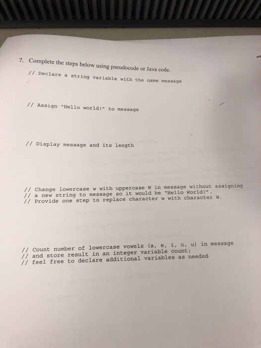 Solved 7. Complete the steps below using pseudocode or Java | Chegg.com
