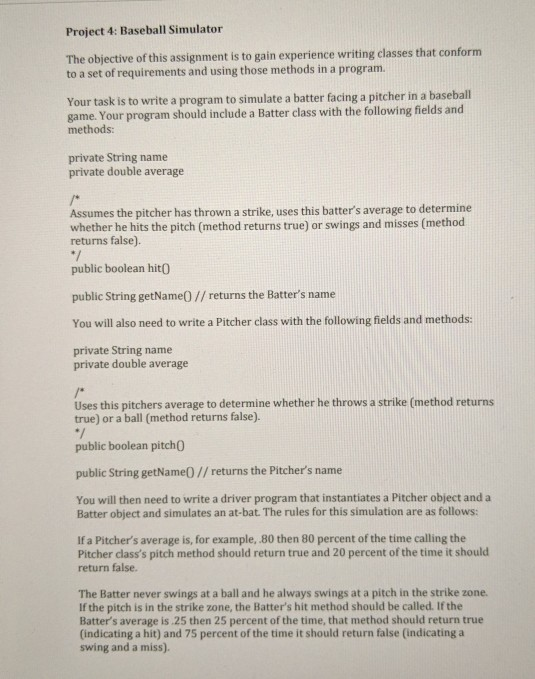 Solved Project 4: Baseball Simulator The objective of this | Chegg.com