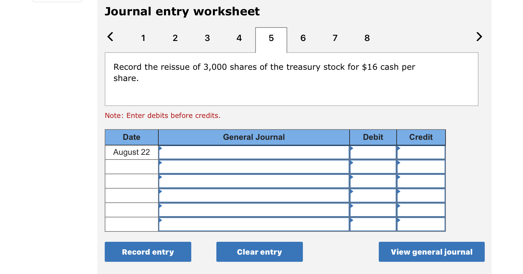 Solved Journal Entry Worksheet 8 Record The Reissue Of 3,000 | Chegg.com