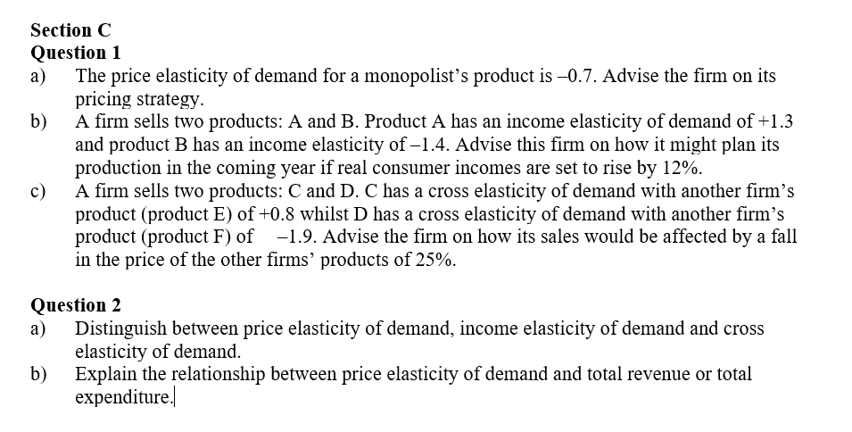 Solved Section C Question 1 A) The Price Elasticity Of | Chegg.com