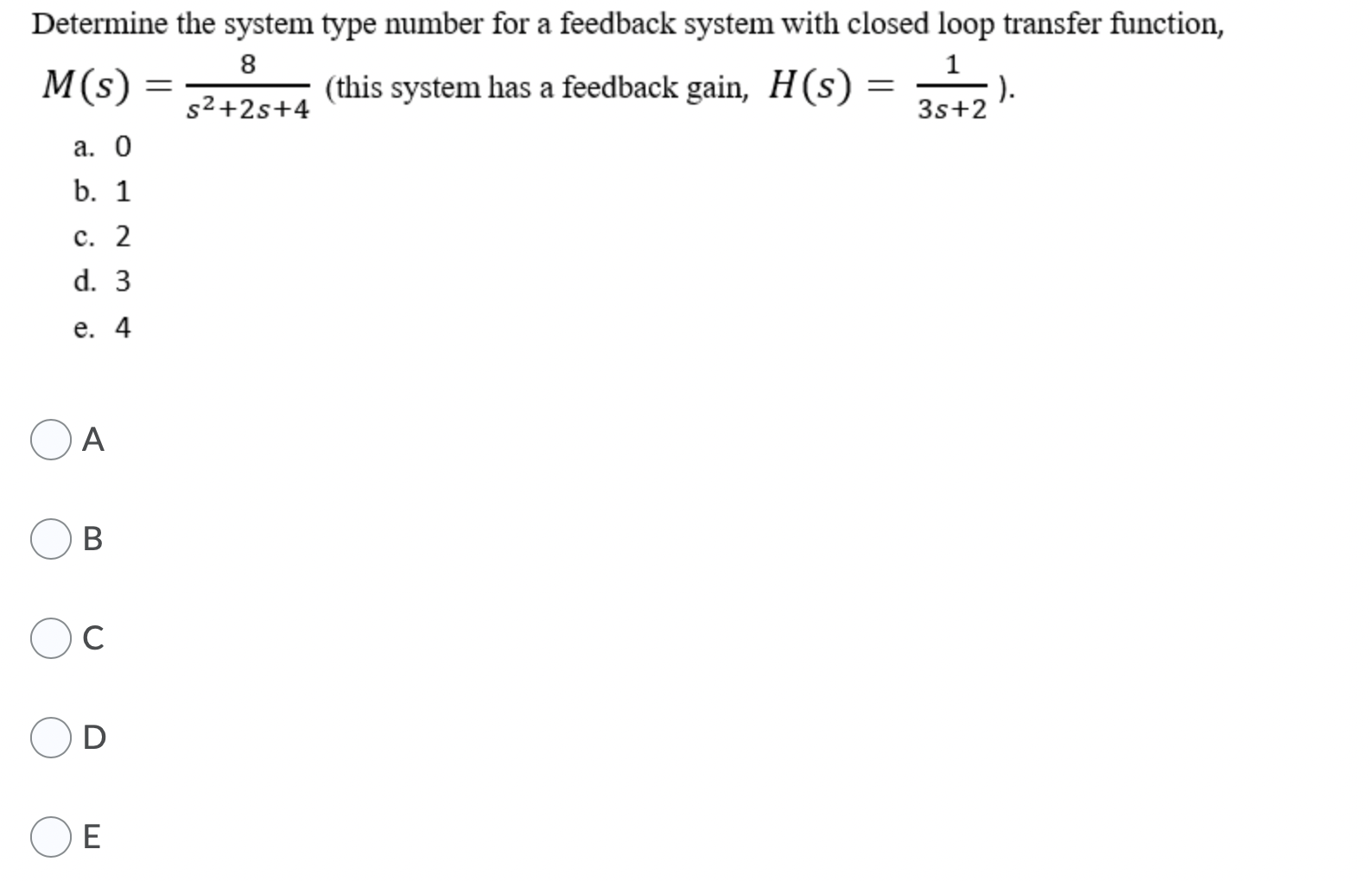 Solved Determine the system type number for a feedback | Chegg.com