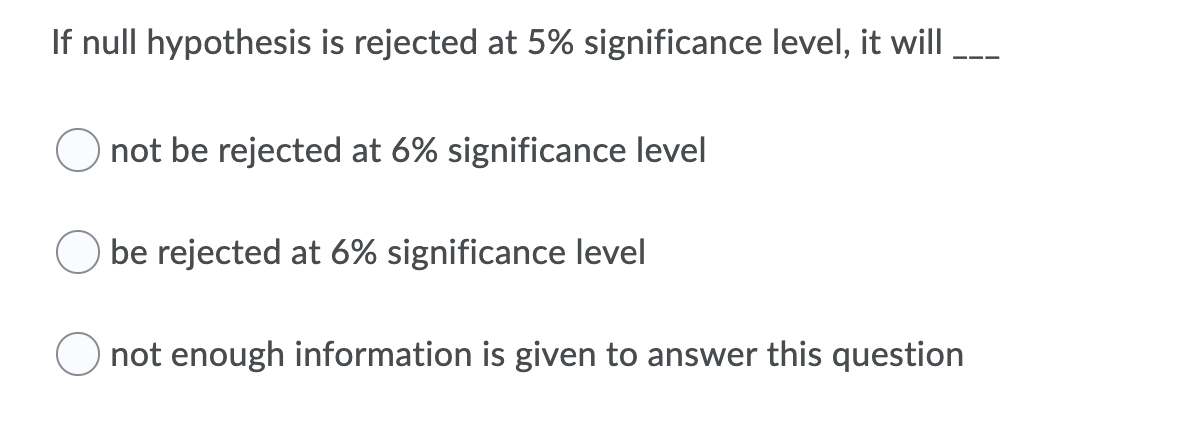 hypothesis is rejected at the 5 level of significance it