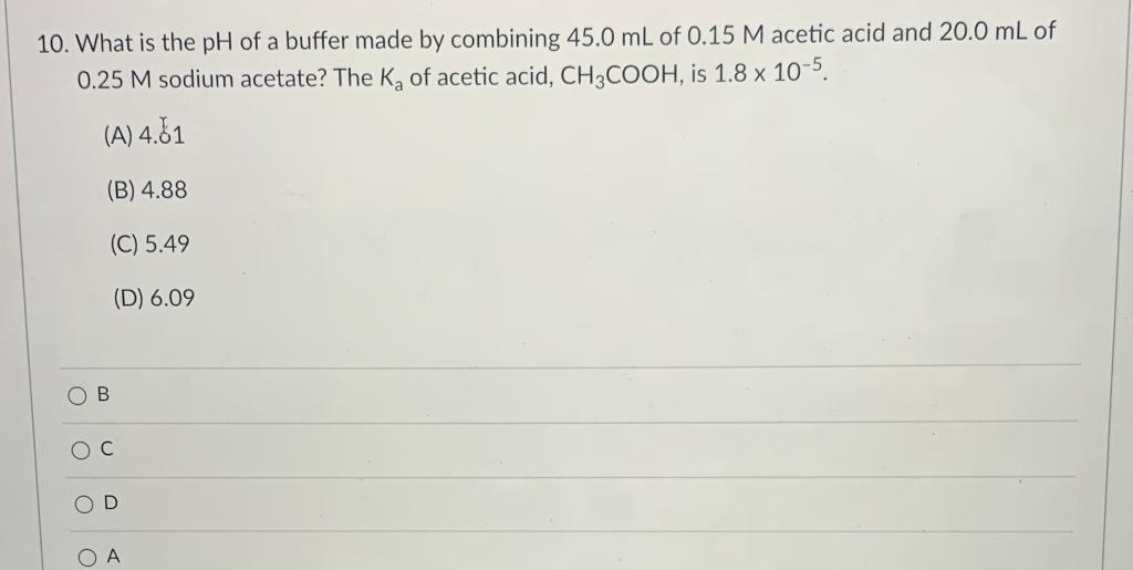 Solved 10. What is the pH of a buffer made by combining 45.0 | Chegg.com