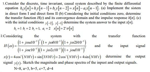 Solved 1. Consider the discrete, time invariant, causal | Chegg.com