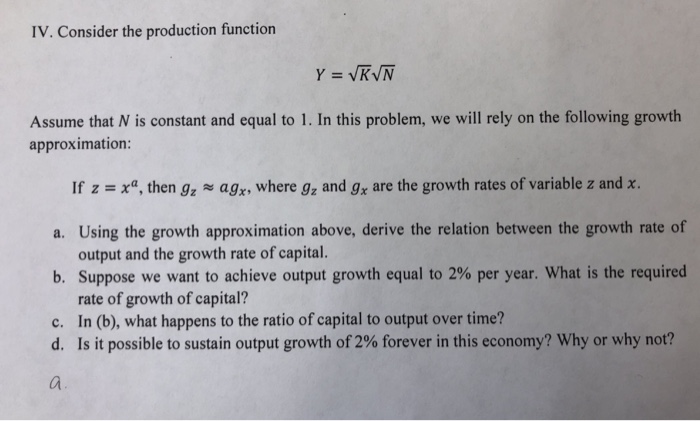 Solved IV. Consider the production function Assume that N is | Chegg.com