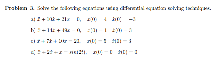 Solved Problem 3 Solve The Following Equations Using Chegg