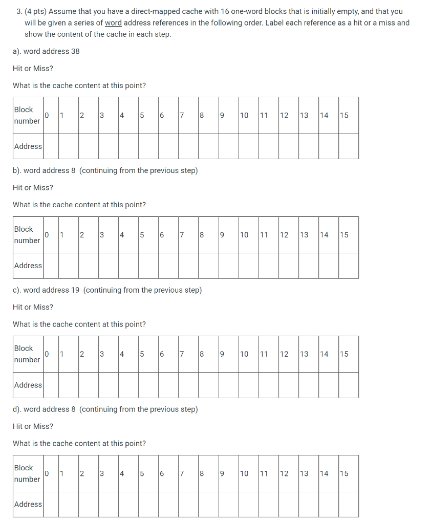 Solved 3. (4 pts) Assume that you have a direct-mapped cache | Chegg.com